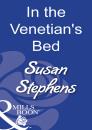Скачать In The Venetian's Bed - Susan  Stephens