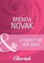 Скачать A Family of Her Own - Brenda  Novak