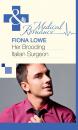 Скачать Her Brooding Italian Surgeon - Fiona  Lowe