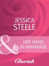 Скачать Her Hand in Marriage - Jessica  Steele