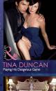 Скачать Playing His Dangerous Game - Tina  Duncan