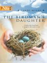 Скачать The Birdman's Daughter - Cindi  Myers