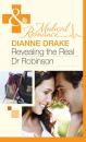 Скачать Revealing The Real Dr Robinson - Dianne  Drake