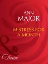Скачать Mistress for a Month - Ann  Major