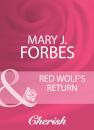 Скачать Red Wolf's Return - Mary Forbes J.