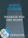 Скачать Warrior For One Night - Nancy  Gideon