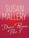 Скачать Desert Rogues Part 1 - Susan  Mallery