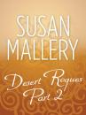 Скачать Desert Rogues Part 2 - Susan  Mallery