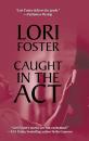Скачать Caught in the Act - Lori Foster