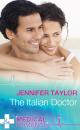 Скачать The Italian Doctor - Jennifer  Taylor