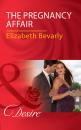 Скачать The Pregnancy Affair - Elizabeth Bevarly