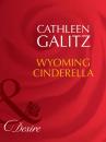 Скачать Wyoming Cinderella - Cathleen  Galitz