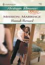 Скачать Mission: Marriage - Hannah  Bernard