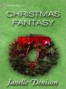 Скачать Christmas Fantasy - Janelle Denison