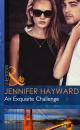 Скачать An Exquisite Challenge - Jennifer  Hayward