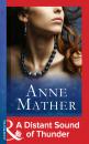 Скачать A Distant Sound Of Thunder - Anne  Mather