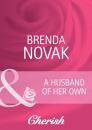 Скачать A Husband of Her Own - Brenda  Novak