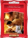 Скачать A Willful Marriage - Peggy  Moreland