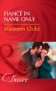 Скачать Fiancé In Name Only - Maureen Child