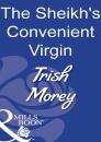 Скачать The Sheikh's Convenient Virgin - Trish Morey