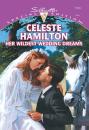 Скачать Her Wildest Wedding Dreams - Celeste  Hamilton
