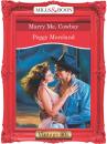 Скачать Marry Me, Cowboy - Peggy  Moreland