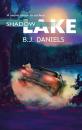 Скачать Shadow Lake - B.J.  Daniels