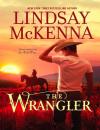 Скачать The Wrangler - Lindsay McKenna