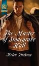 Скачать The Master of Stonegrave Hall - Helen  Dickson