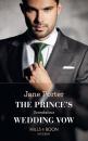 Скачать The Prince's Scandalous Wedding Vow - Jane Porter