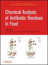 Скачать Chemical Analysis of Antibiotic Residues in Food - Jian  Wang