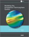 Скачать Modeling the Ionosphere-Thermosphere, Volume 201 - Robert Schunk W.