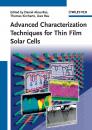Скачать Advanced Characterization Techniques for Thin Film Solar Cells - Uwe  Rau