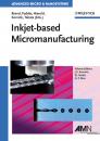 Скачать Inkjet-based Micromanufacturing - Oliver  Brand