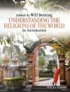 Скачать Understanding the Religions of the World. An Introduction - Willoughby  Deming