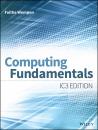 Скачать Computing Fundamentals. IC3 Edition - Faithe  Wempen