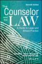 Скачать The Counselor and the Law. A Guide to Legal and Ethical Practice - Burt  Bertram