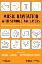 Скачать Music Navigation with Symbols and Layers. Toward Content Browsing with IEEE 1599 XML Encoding - Denis Baggi L.