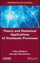 Скачать Theory and Statistical Applications of Stochastic Processes - Yuliya  Mishura