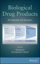 Скачать Biological Drug Products. Development and Strategies - Wei  Wang