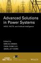 Скачать Advanced Solutions in Power Systems. HVDC, FACTS, and Artificial Intelligence - Mircea  Eremia