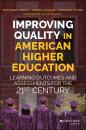 Скачать Improving Quality in American Higher Education. Learning Outcomes and Assessments for the 21st Century - Richard  Arum