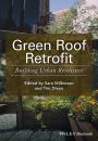 Скачать Green Roof Retrofit. Building Urban Resilience - Tim  Dixon