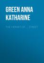 Скачать The Hermit Of. … Street - Green Anna Katharine