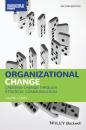 Скачать Organizational Change. Creating Change Through Strategic Communication - Laurie  Lewis