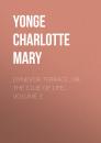 Скачать Dynevor Terrace; Or, The Clue of Life.  Volume 1 - Yonge Charlotte Mary