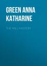 Скачать The Mill Mystery - Green Anna Katharine