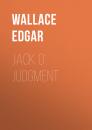 Скачать Jack O' Judgment - Wallace Edgar