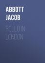 Скачать Rollo in London - Abbott Jacob