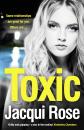 Скачать Toxic: The addictive new crime thriller from the best selling author that will have you gripped in 2018 - Jacqui  Rose